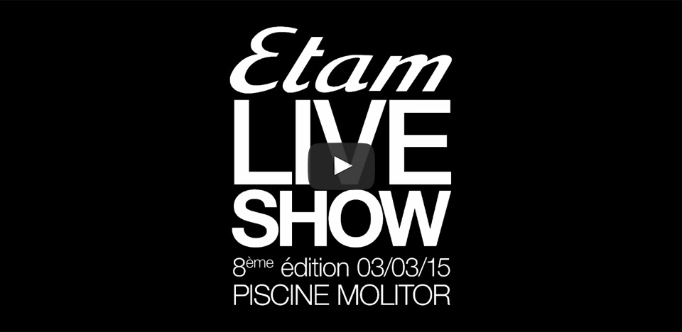Etam Live Show 2015 - Le Best Of